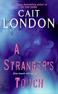 Title: A Stranger's Touch, Author: Cait London