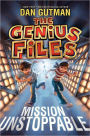 Mission Unstoppable (Genius Files Series #1)