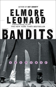 Title: Bandits, Author: Elmore Leonard