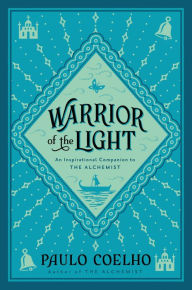Title: Warrior of the Light: A Manual, Author: Paulo Coelho