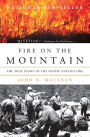 Alternative view 1 of Fire on the Mountain: The True Story of the South Canyon Fire