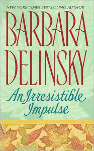 Title: An Irresistible Impulse, Author: Barbara Delinsky