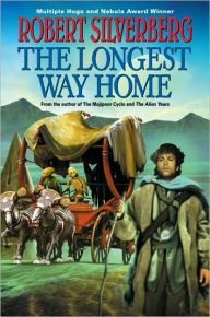 Title: The Longest Way Home, Author: Robert Silverberg