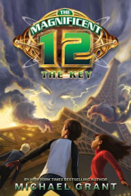 Title: The Key (Magnificent 12 Series #3), Author: Michael Grant