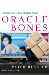 Title: Oracle Bones: A Journey between China's Past and Present, Author: Peter Hessler