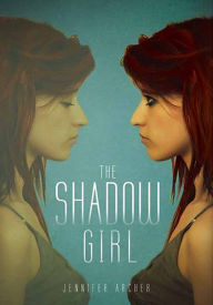 Title: The Shadow Girl, Author: Jennifer Archer