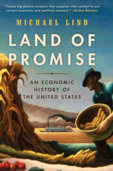 Land of Promise: An Economic History the United States