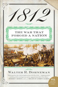 Title: 1812: The War of 1812, Author: Walter R. Borneman