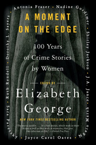 A Moment on the Edge: 100 Years of Crime Stories by Women