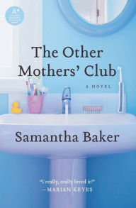 Title: The Other Mothers' Club, Author: Samantha Baker