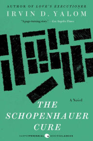 Title: The Schopenhauer Cure: A Novel, Author: Irvin Yalom