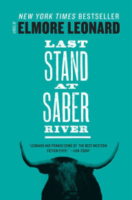 Title: Last Stand at Saber River, Author: Elmore Leonard