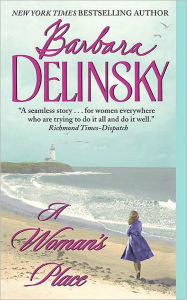 Title: A Woman's Place: A Novel, Author: Barbara Delinsky