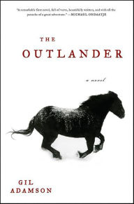 Title: The Outlander: A Novel, Author: Gil Adamson