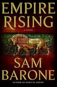 Title: Empire Rising: A Novel, Author: Sam Barone