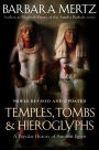 Temples, Tombs, and Hieroglyphs: A Popular History of Ancient Egypt