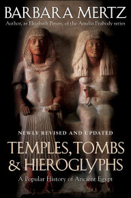 Title: Temples, Tombs, & Hieroglyphs: A Popular History of Ancient Egypt, Author: Barbara Mertz