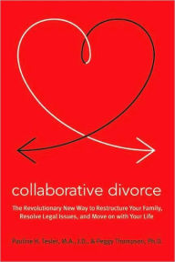 Title: Collaborative Divorce: A New Paradigm, Author: Pauline H Tesler