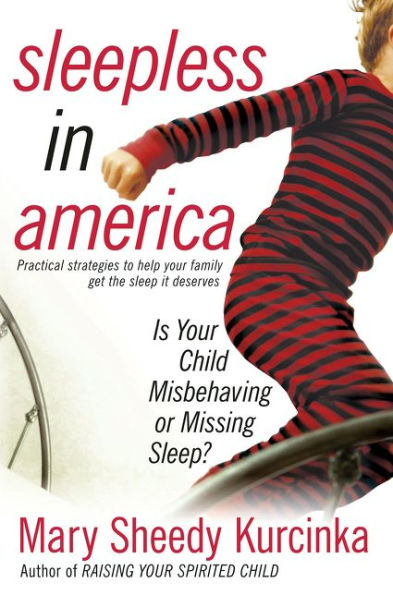 Sleepless in America: Is Your Child Misbehaving...or Missing Sleep?