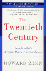 Title: The Twentieth Century: A People's History, Author: Howard Zinn