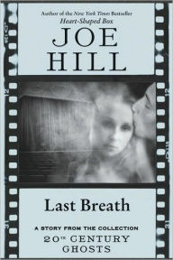 Title: Last Breath, Author: Joe Hill