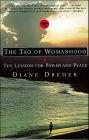 The Tao Of Womanhood: Ten Lessons For Power And Peace