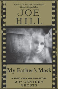 Title: My Father's Mask, Author: Joe Hill