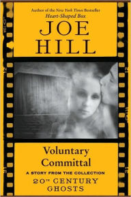 Title: Voluntary Committal, Author: Joe Hill