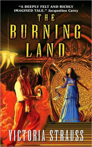 Title: The Burning Land, Author: Victoria Strauss