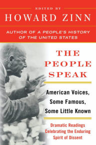 Title: The People Speak: American Voices, Some Famous, Some Little Known, Author: Howard Zinn