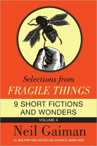 Title: Selections from Fragile Things, Volume 4, Author: Neil Gaiman