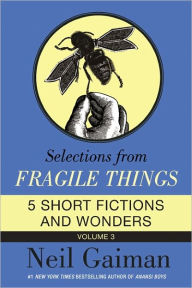 Title: Selections from Fragile Things, Volume 3, Author: Neil Gaiman