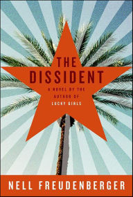 Download pdf books free The Dissident 9780061850127 by Nell Freudenberger in English CHM MOBI DJVU