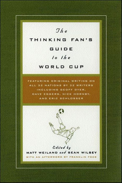 The Thinking Fan's Guide to the World Cup