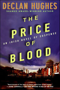 Download free epub ebooks for iphone The Price of Blood PDB ePub by Declan Hughes