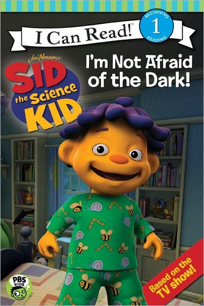 Sid the Science Kid: I'm Not Afraid of the Dark! by Cari Meister ...