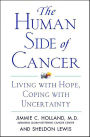 The Human Side of Cancer: Living with Hope, Coping with Uncertainty