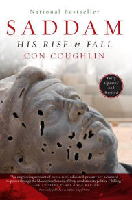 Title: Saddam: His Rise & Fall, Author: Con Coughlin