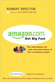 Title: Amazon.com: Get Big Fast, Author: Robert Spector