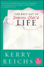 The Best Day of Someone Else's Life: A Novel