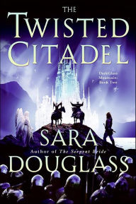 Title: The Twisted Citadel (Darkglass Mountain Series #2), Author: Sara Douglass