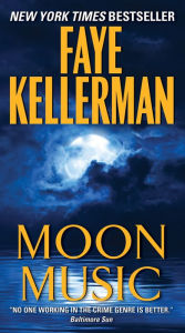 Title: Moon Music: A Novel, Author: Faye Kellerman