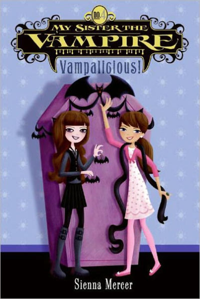 Vampalicious! (My Sister the Vampire Series #4)