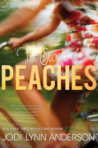 Title: The Secrets of Peaches (Peaches Series #2), Author: Jodi Lynn Anderson