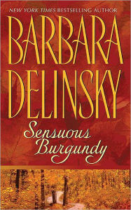 Title: Sensuous Burgundy, Author: Barbara Delinsky