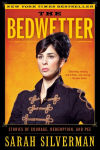 Alternative view 1 of The Bedwetter: Stories of Courage, Redemption, and Pee