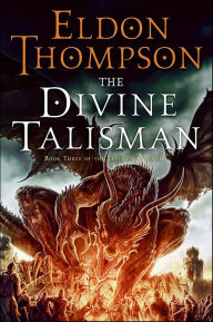 Title: The Divine Talisman, Author: Eldon Thompson