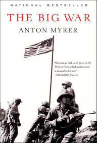 Free datebook download The Big War 9780061856730 by Anton Myrer CHM FB2 English version
