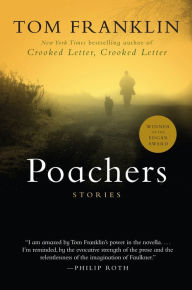 Title: Poachers, Author: Tom Franklin