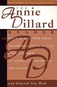 Title: The Annie Dillard Reader, Author: Annie Dillard